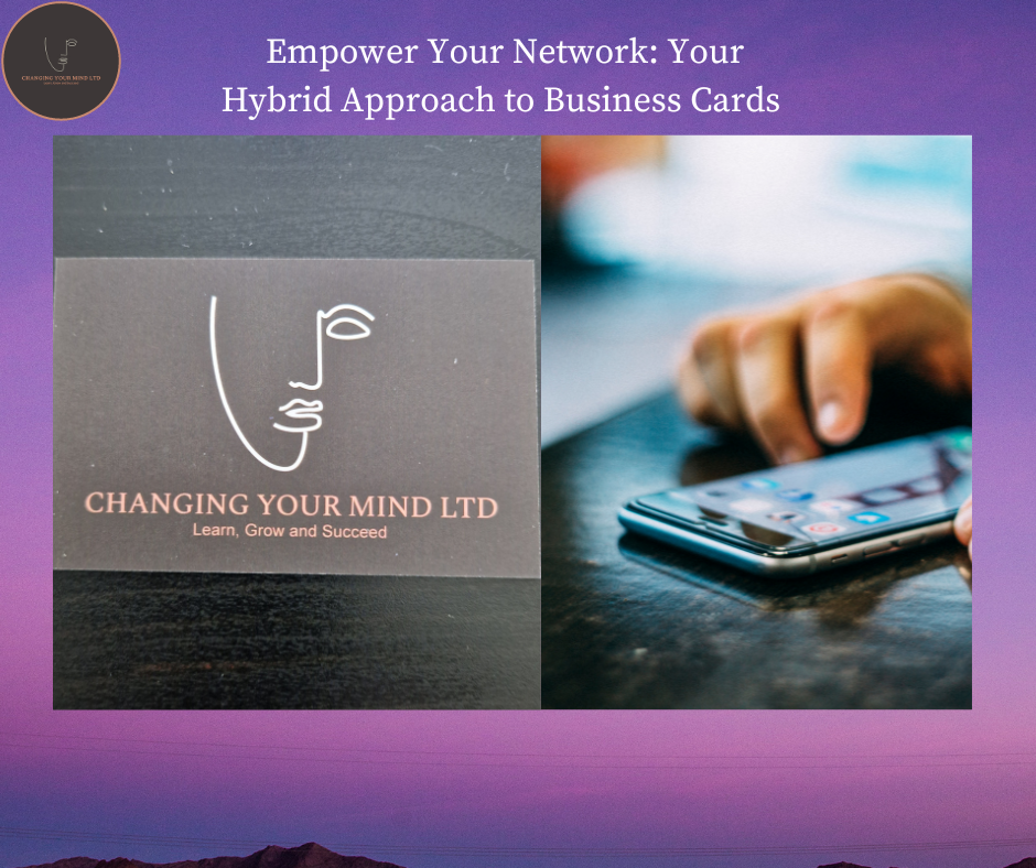 "Empower Your Network: Your Hybrid Approach to Business Cards"